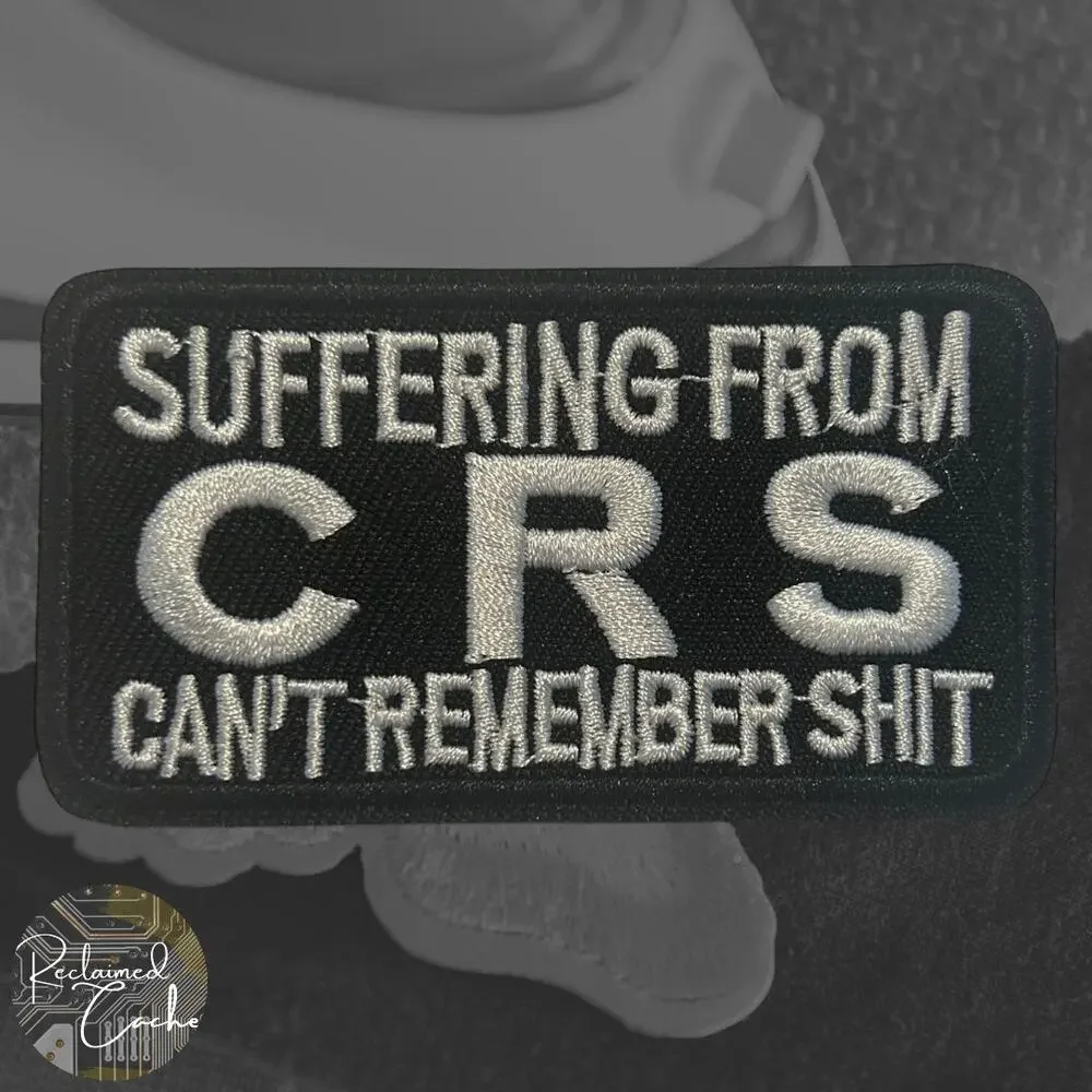 Suffering From CRS Iron On Patch